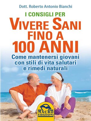 cover image of I consigli per vivere Sani fino a 100 anni